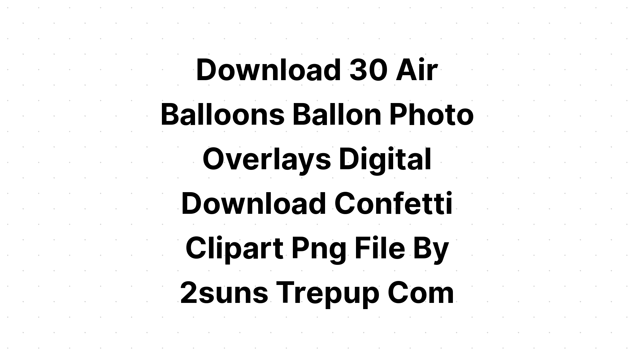 Download Hot Air Balloons Square Digital Images SVG File